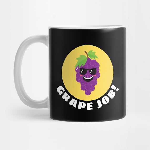 Grape job | Grape Pun by Allthingspunny